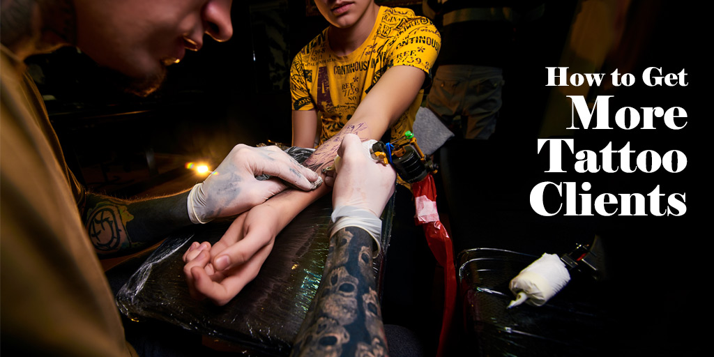 How to Get more tattoo clients