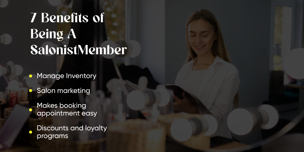 7 Benefits Of Being A Salonist Member 