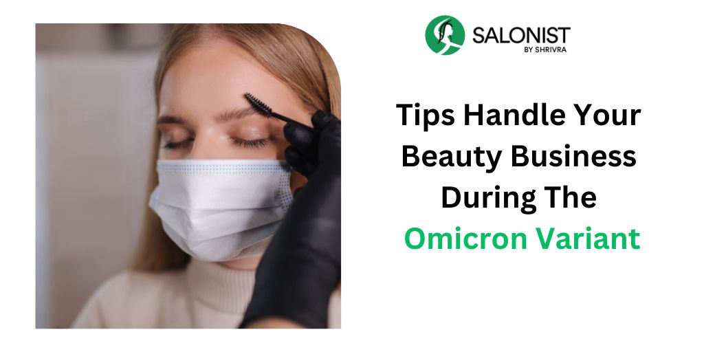 Beauty Business during the Omicron Variant How you can Handle it