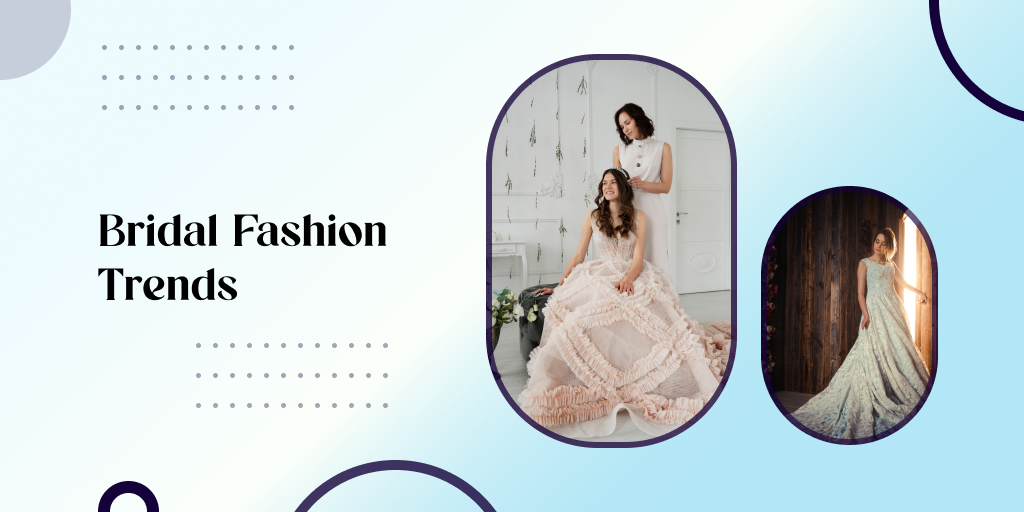 Top Bridal Fashion Trends for Wedding Dresses in 2024