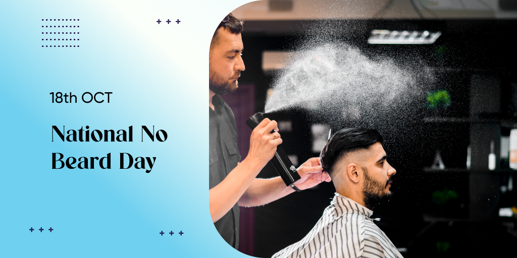 18th OCT: National No Beard Day