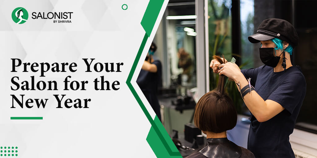4 Ways to Prepare Your Salon for the New Year