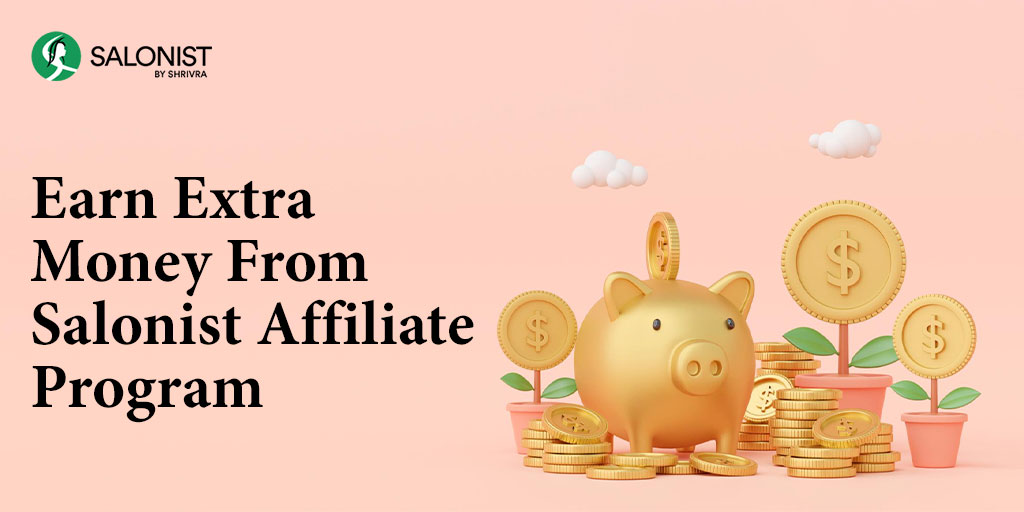 Salonist Affiliate Program: How to Become Salonist Affiliate To Boost Income?