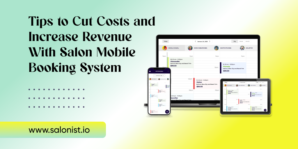 How Salon Booking App Can Help You Cut Costs and Increase Revenue