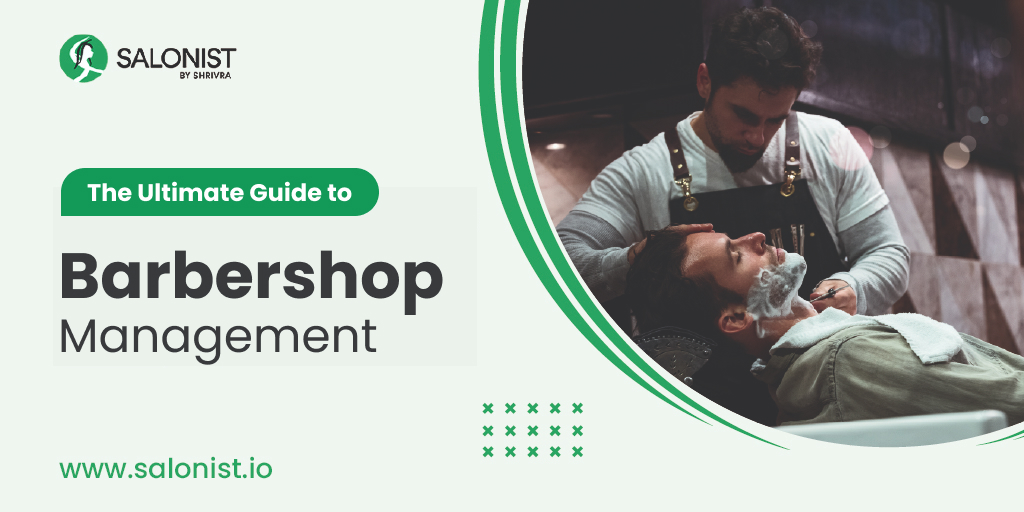 The Ultimate Guide to Barbershop Management: Must-read Tips & Tricks
