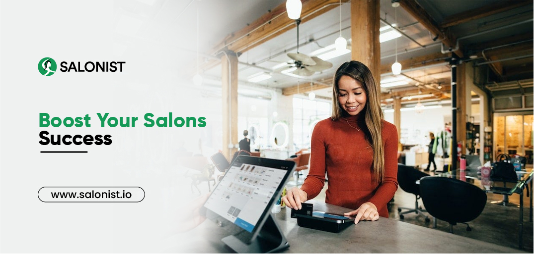 Boost Your Salon Success: Harness The Benefits Of Online Salon Management Software