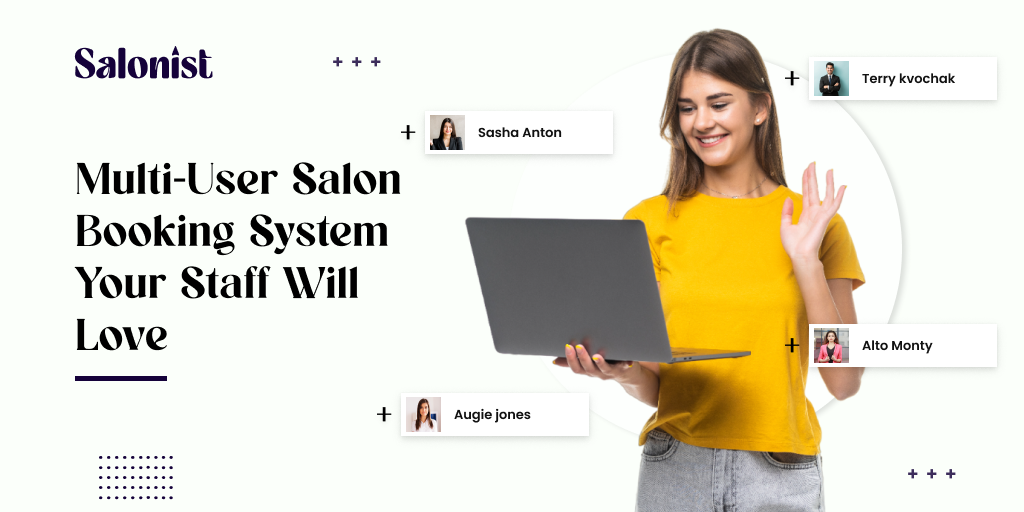 Salonist: Multi-User Salon Booking System Your Staff Will Love