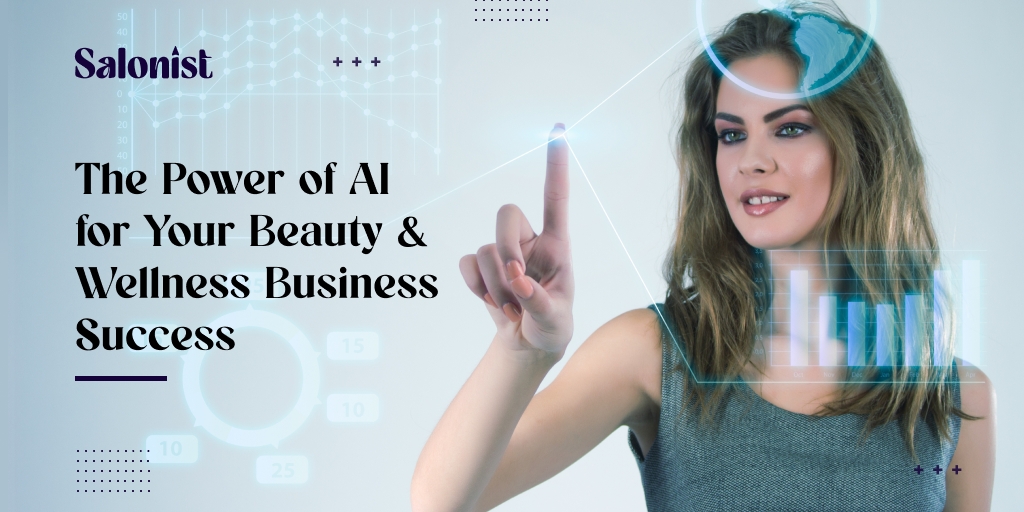 Power of AI for Your Beauty & Wellness Business Success