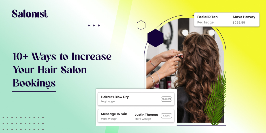 Increase Your Hair Salon Bookings: Must-Read 10+ Ways